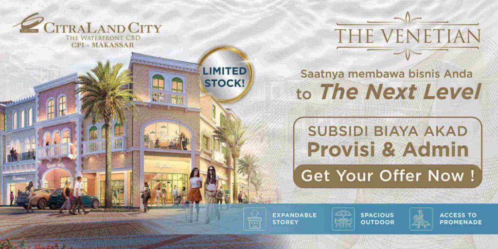 The Venetian The Next Level CPI Makassar Promo