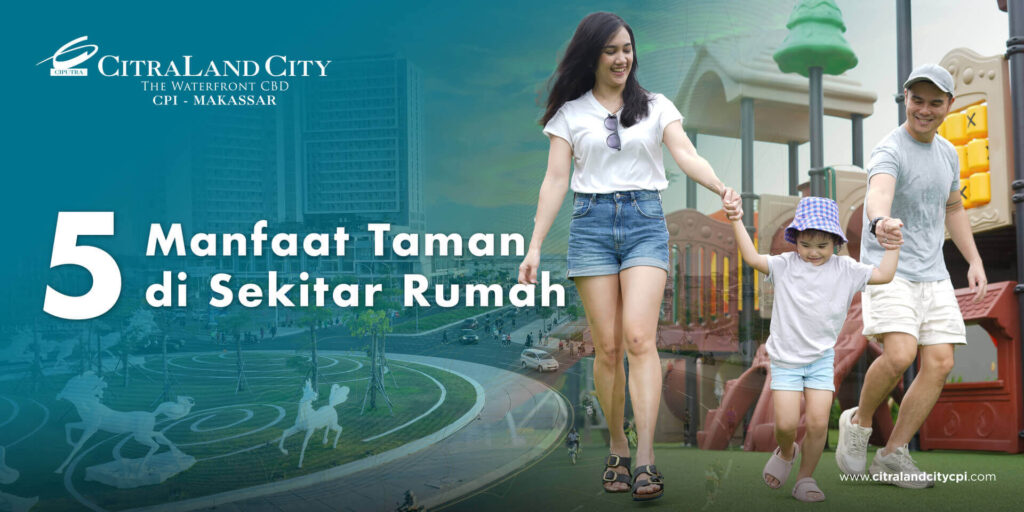 5 Manfaat Taman di Sekitar Rumah