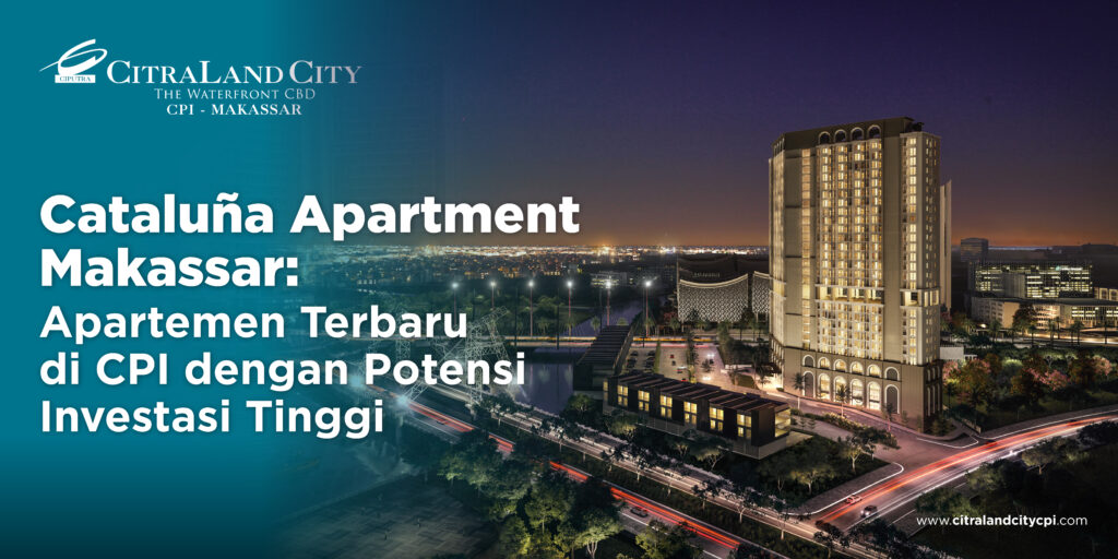 Promotional banner for Cataluña Apartment Makassar featuring the brand logo, bold Indonesian headline, and a nighttime city skyline with a tall illuminated building.
